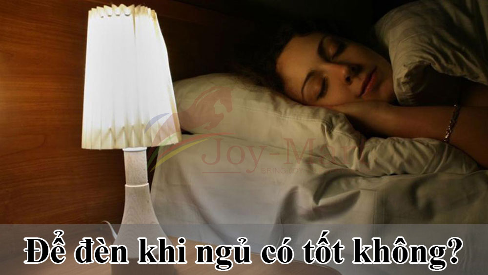 để đèn khi ngủ có tốt không